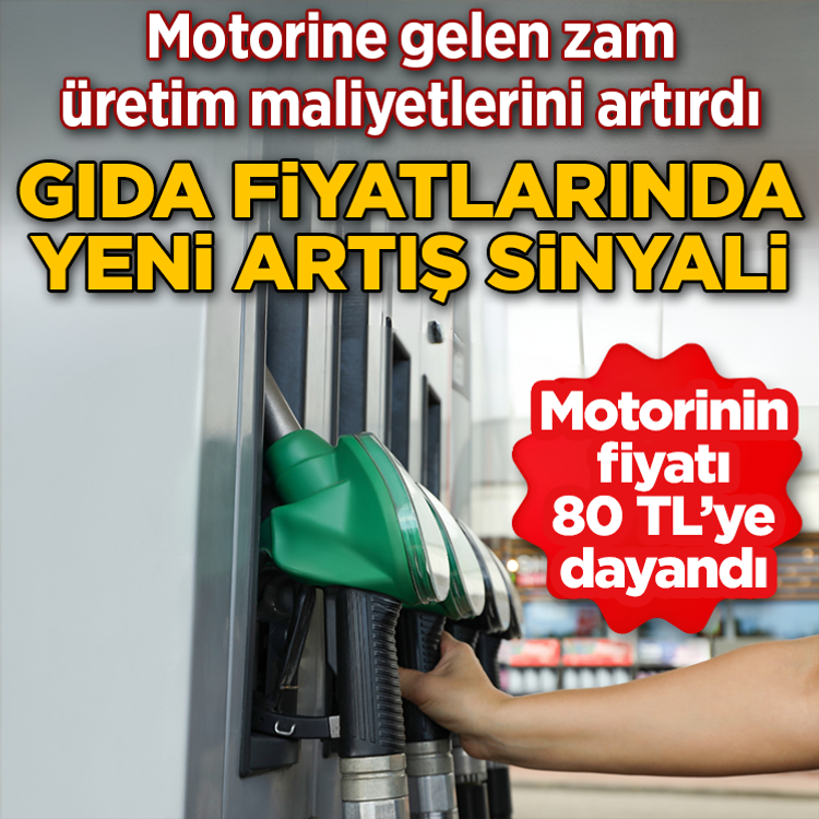 Motorine bir ayda yüzde 25 zam: Artan maliyetler gıda fiyatlarını da etkileyebilir
