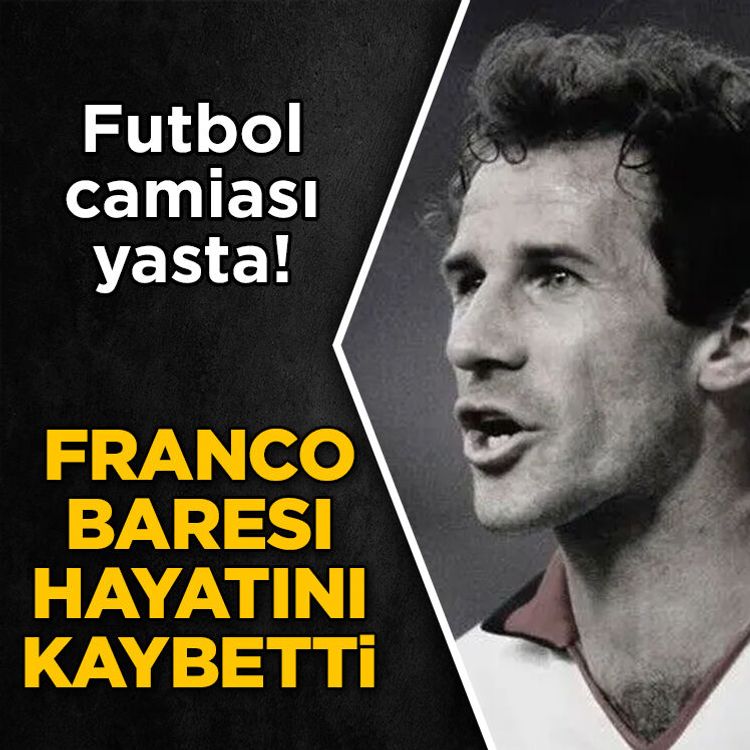 Futbol camiası yasta! Franco Baresi hayatını kaybetti