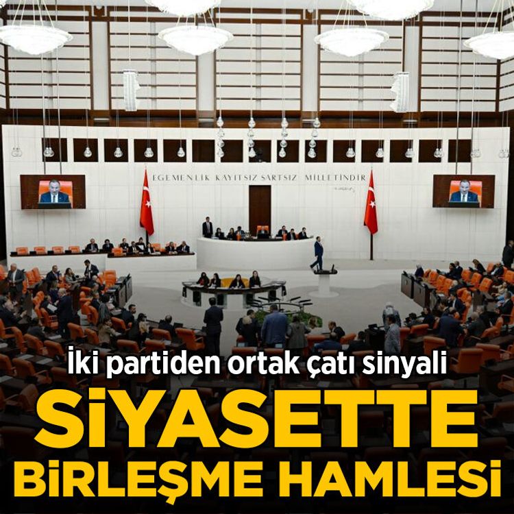Siyasette birleşme hamlesi: İki partiden ortak çatı sinyali