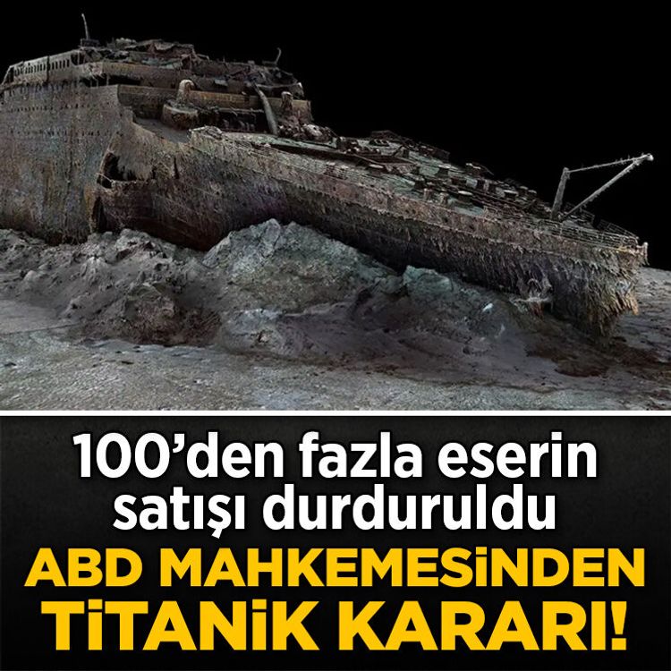 ABD mahkemesinden Titanik kararı! 100’den fazla eserin satışı durduruldu