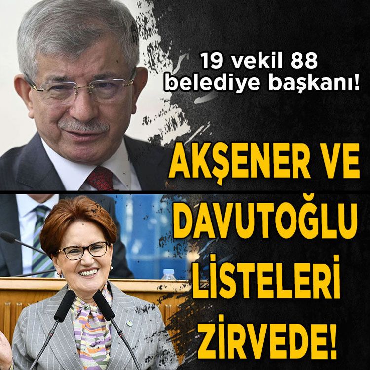19 vekil 88 belediye başkanı...   AK Parti'ye geçişlerde Akşener ve Davutoğlu listeleri zirvede!