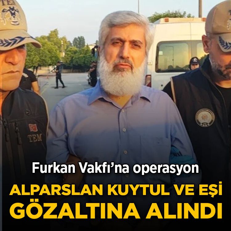 Furkan Vakfı’na operasyon: Alparslan Kuytul ve eşi Semra Kuytul gözaltına alındı!