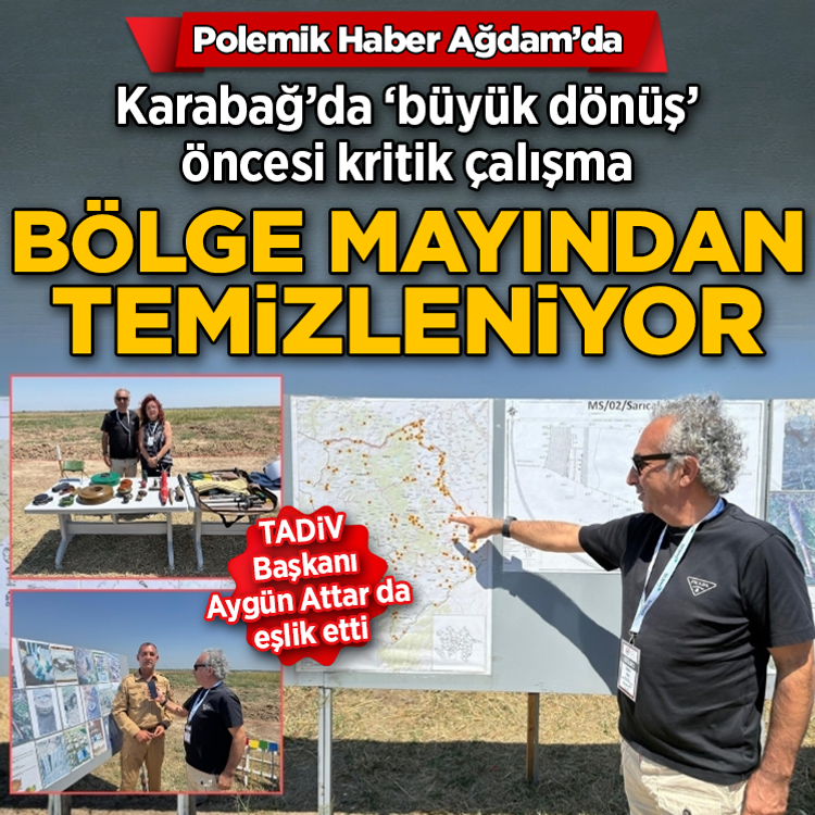 Polemikhaber Ağdam’da: Karabağ’da mayın temizliğini yerinde takip etti