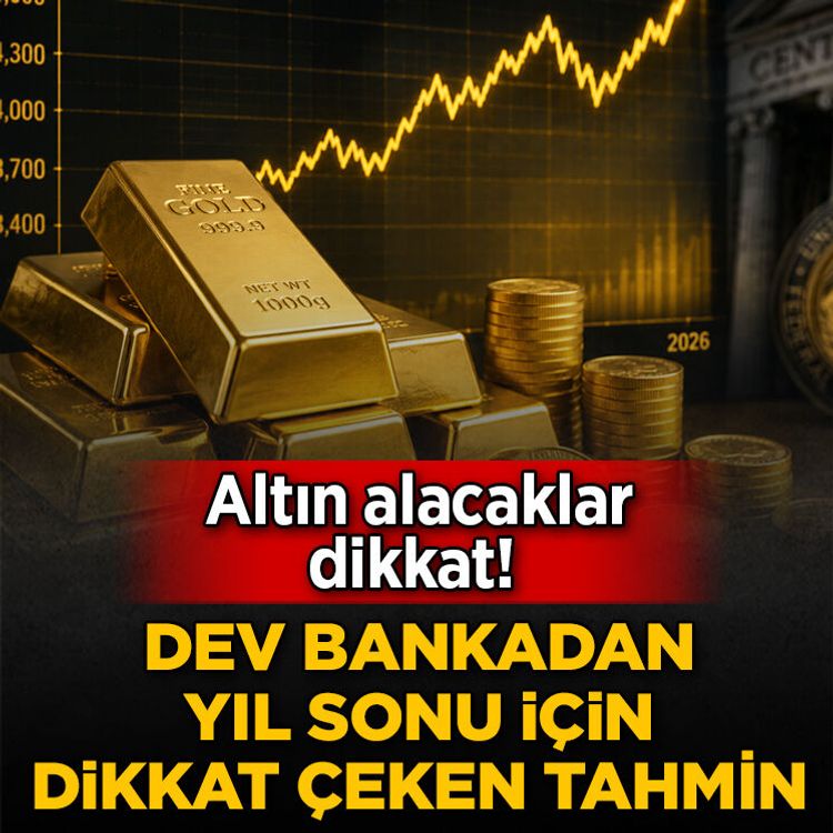 Altın alacaklar dikkat! Dev bankadan yıl sonu için dikkat çeken tahmin
