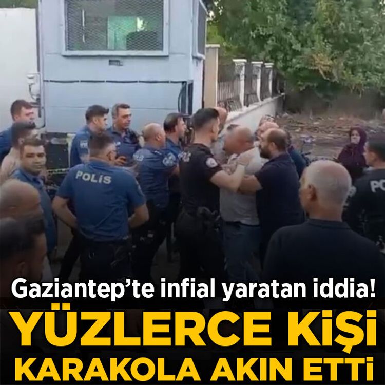 Gaziantep’te infial yaratan iddia! Yüzlerce kişi karakola akın etti
