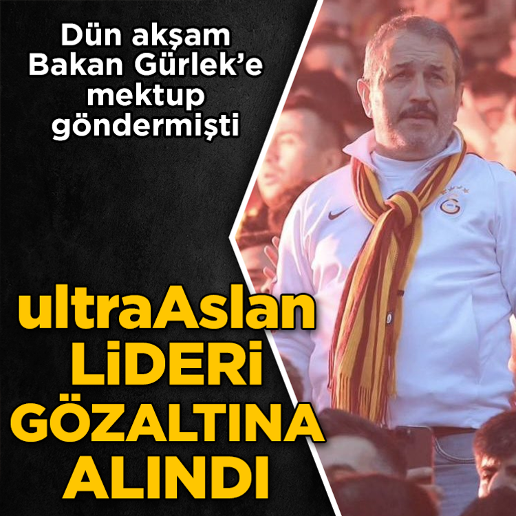 ultrAslan lideri Sebahattin Şirin gözaltına alındı