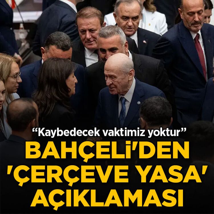 Devlet Bahçeli'den ilk 'çerçeve yasa' açıklaması