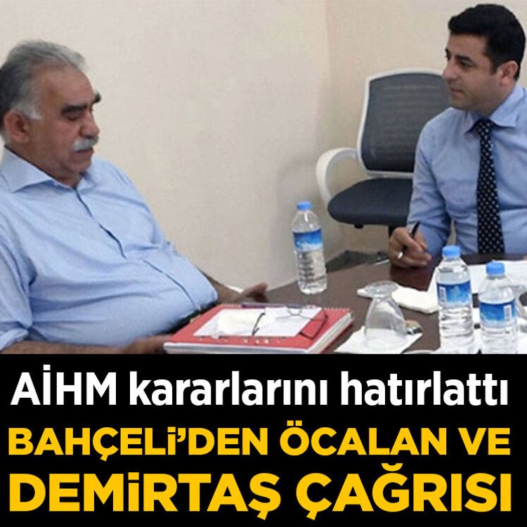 AİHM kararlarını hatırlattı: Devlet Bahçeli'den Öcalan ve Demirtaş çağrısı