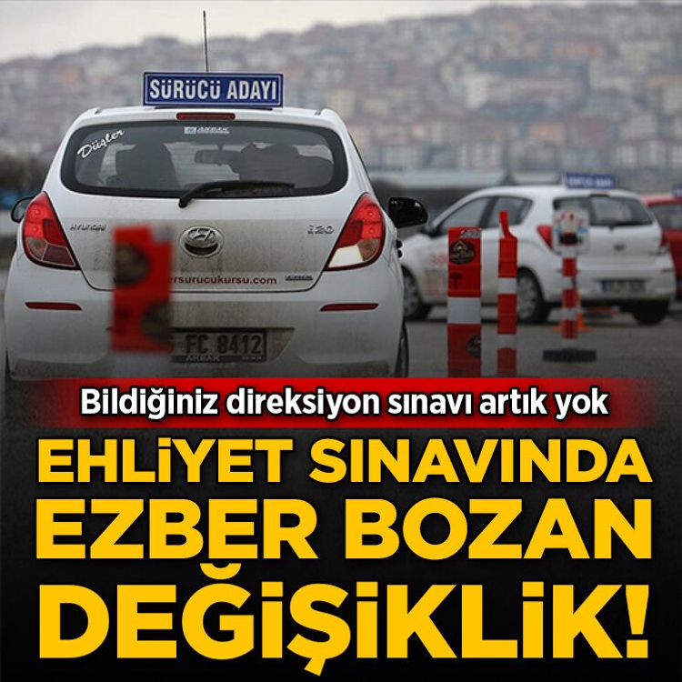 Ehliyet sınavında ezber bozan değişiklik! Bildiğiniz direksiyon sınavı artık yok