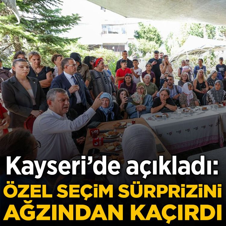 Özgür Özel seçim sürprizini ağzından kaçırdı