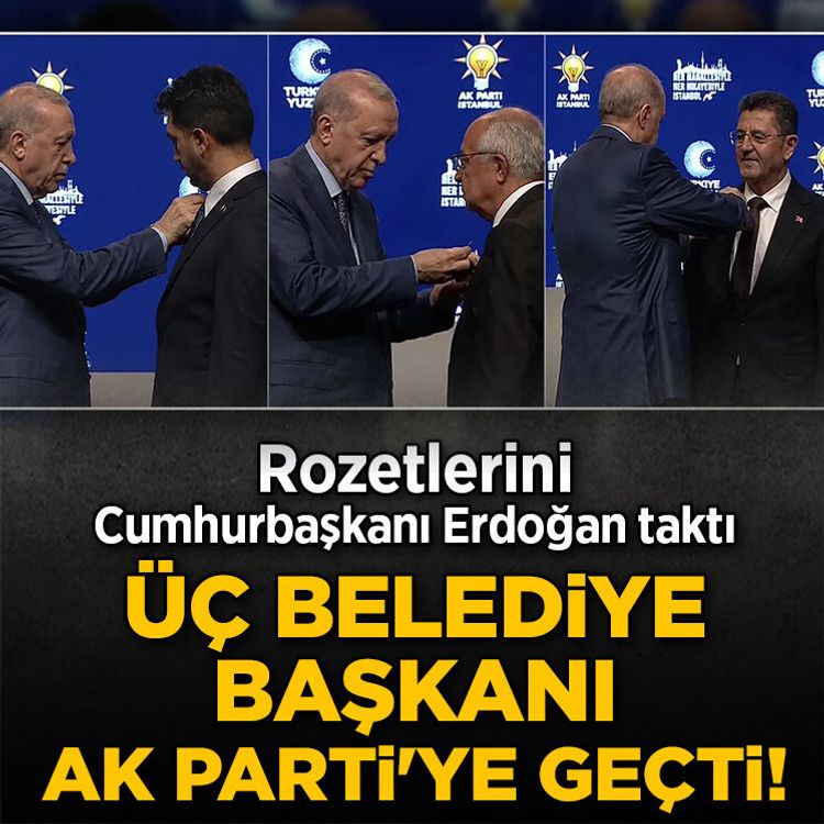 Üç belediye başkanı AK Parti'ye geçti! Rozetlerini Cumhurbaşkanı Erdoğan taktı