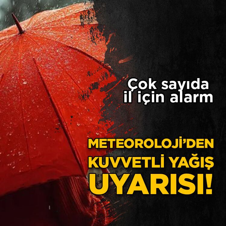 16 Ağustos 2026 hava durumu... Çok sayıda il için alarm: Meteoroloji’den kuvvetli yağış uyarısı!
