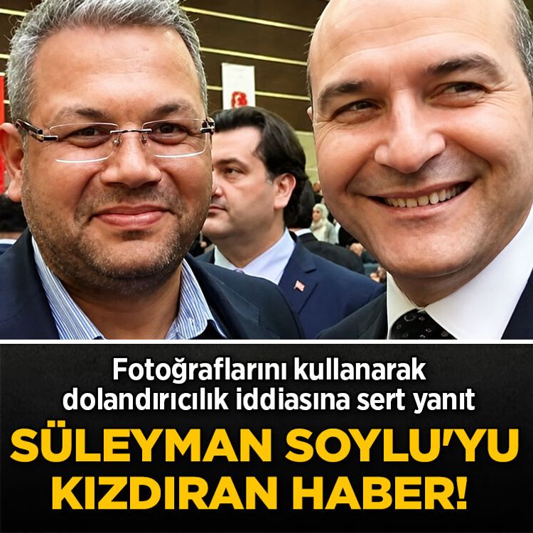 Süleyman Soylu'yu kızdıran haber! Fotoğraflarını kullanarak dolandırıcılık iddiasına sert yanıt