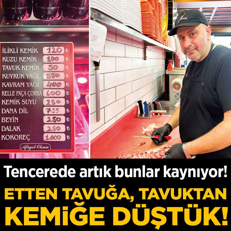 Etten tavuğa, tavuktan kemiğe düştük: Tencerede artık bunlar kaynıyor!