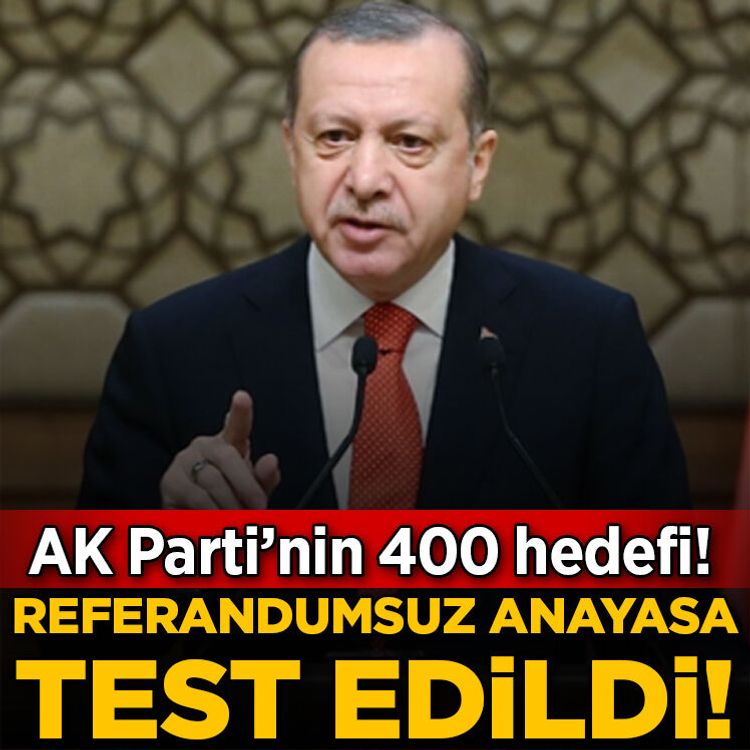 AK Parti'nin 400 hedefi: Referandumsuz anayasa test edildi