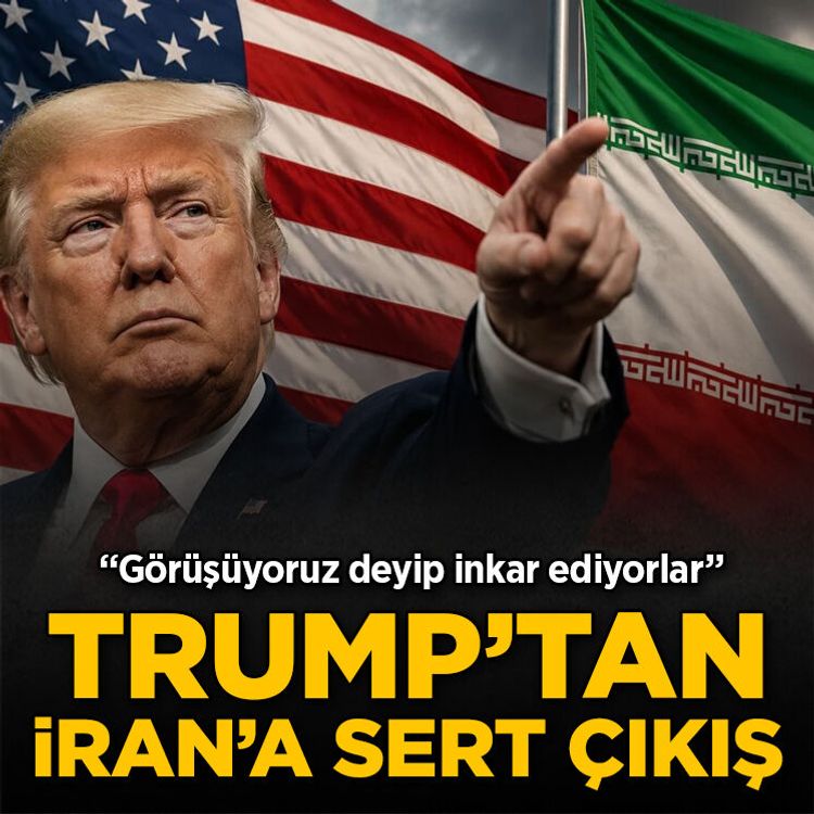 ABD Başkanı Trump’tan İran’a sert çıkış: Görüşüyoruz deyip inkar ediyorlar