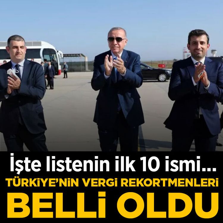 Türkiye'nin vergi rekortmenleri belli oldu