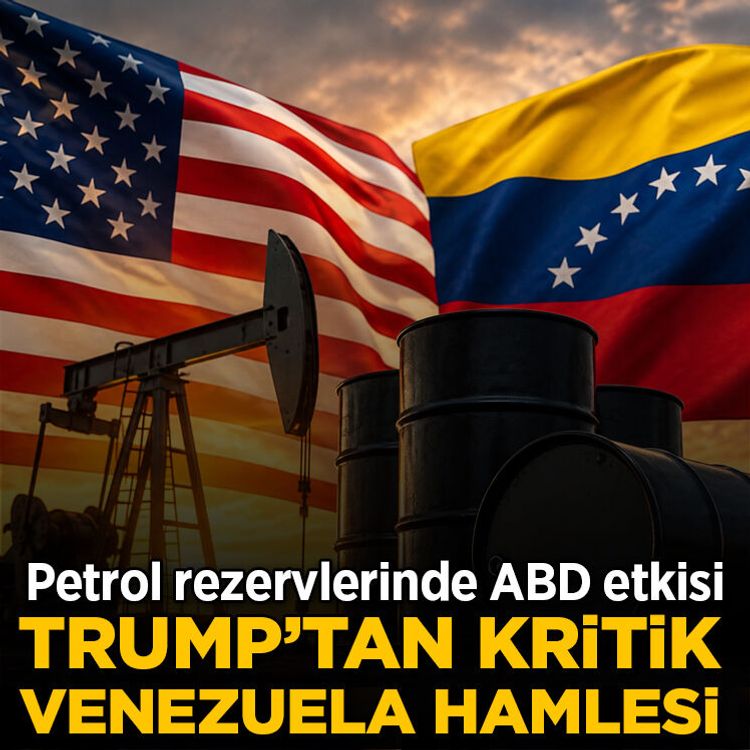 Trump’tan Venezuela hamlesi: Petrol rezervlerinde ABD etkisi