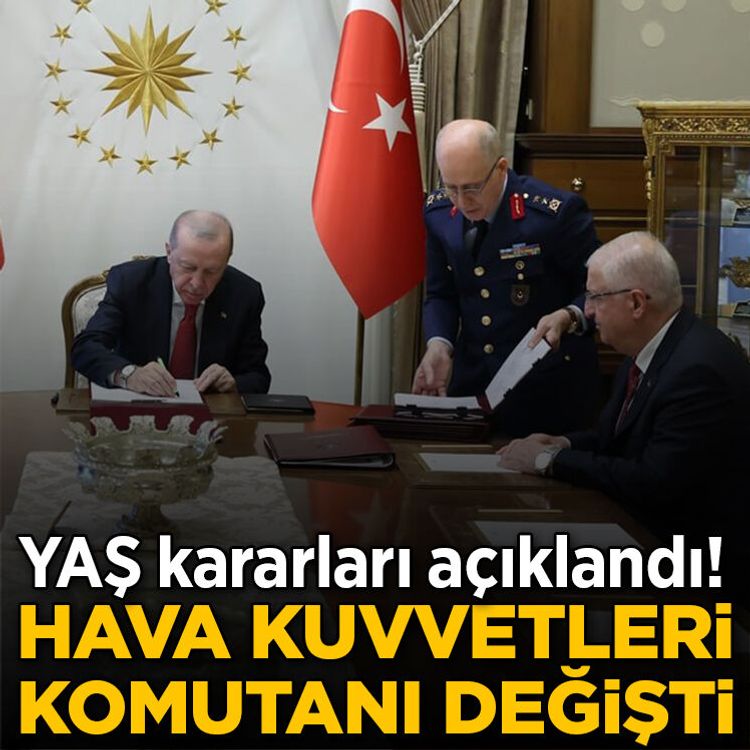 Son Dakika... YAŞ kararları açıklandı! Hava Kuvvetleri Komutanı değişti