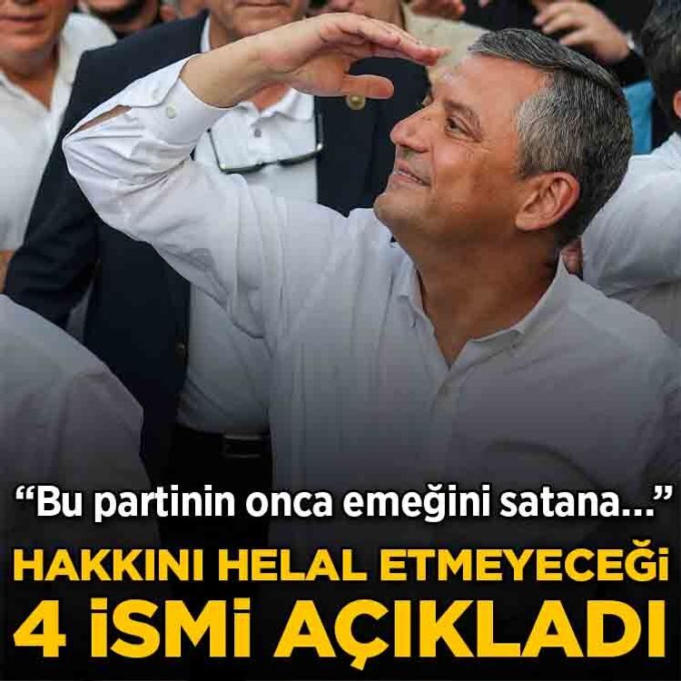 Özgür Özel hakkını helal etmeyeceği 4 ismi açıkladı
