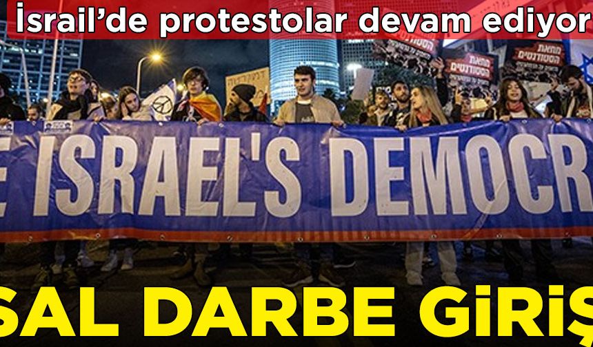 Netanyahu’nun geri adımı göstericilere yetmedi! İsrail’de protestolar devam ediyor