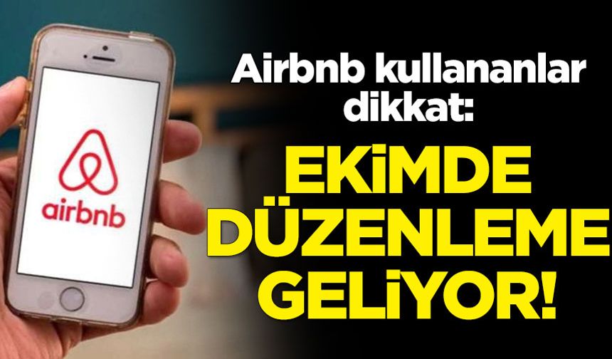 AirBnb'ye ekimde düzenleme geliyor