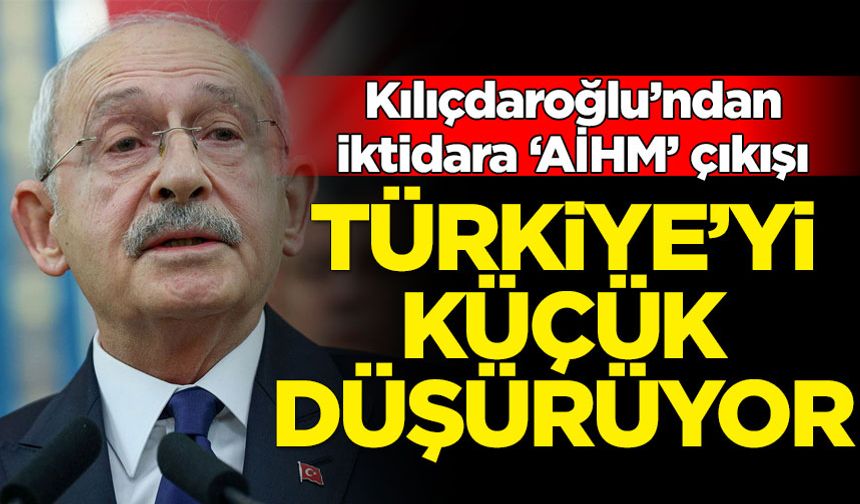Kılıçdaroğlu’ndan iktidara sert çıkış: Türkiye'yi daha ne kadar küçük düşürebilirim