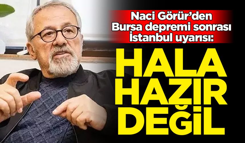 Naci Görür'den iki ile deprem uyarısı