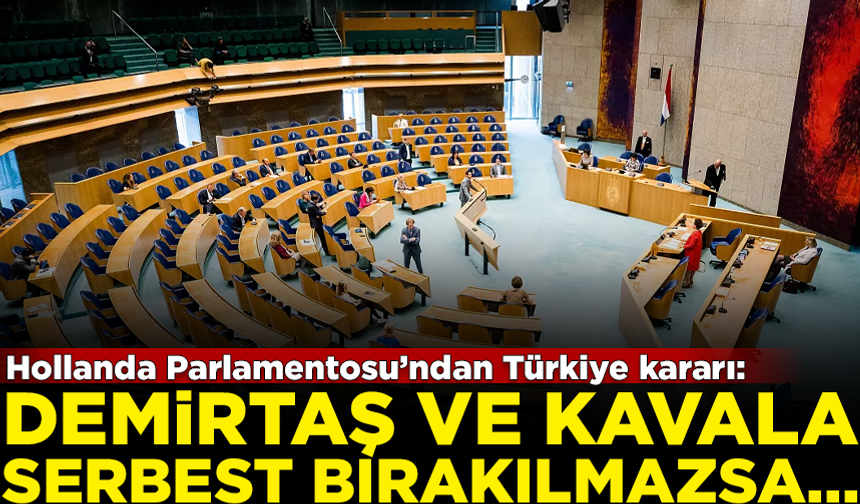 Hollanda'dan flaş Türkiye kararı! Demirtaş ve Kavala serbest kalmazsa...