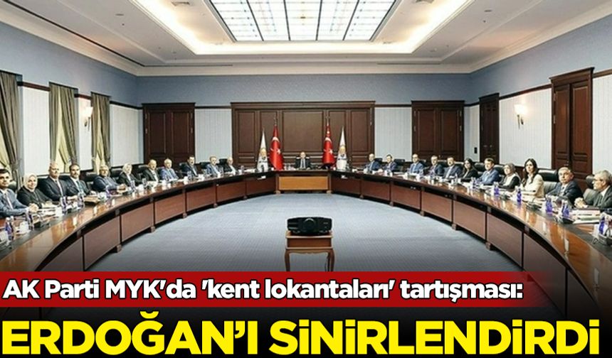 AK Parti MYK'da 'kent lokantaları' tartışması: Erdoğan'ı sinirlendirdi