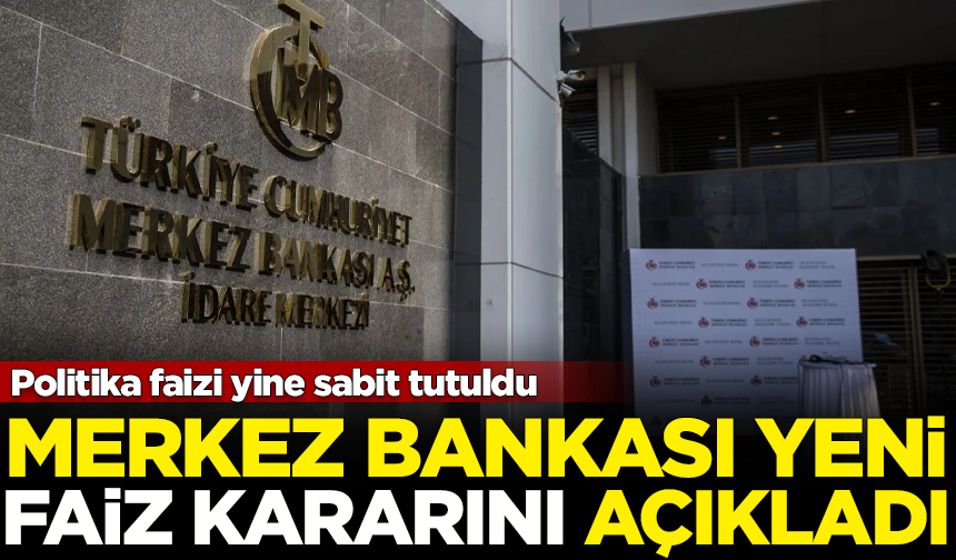 Merkez Bankası, politika faizini yüzde 50'de sabit tuttu