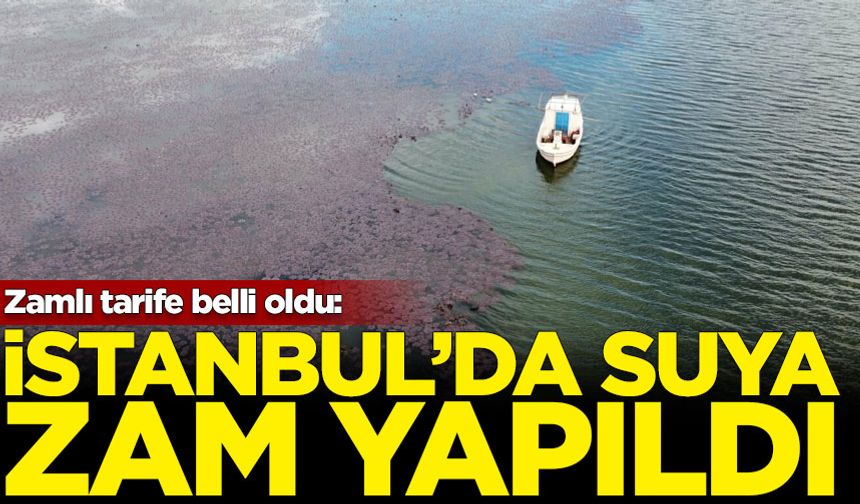 İstanbul'da suya zam yapıldı