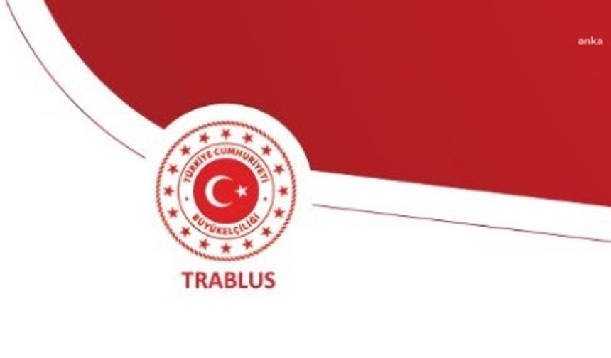 Trablus Büyükelçiliği’nden güvenlik uyarısı: Vatandaşlara 'evde kalın' çağrısı