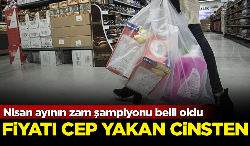 Fiyatı cep yakacak cinsten! İstanbul'da Nisan ayının zam şampiyonu belli oldu