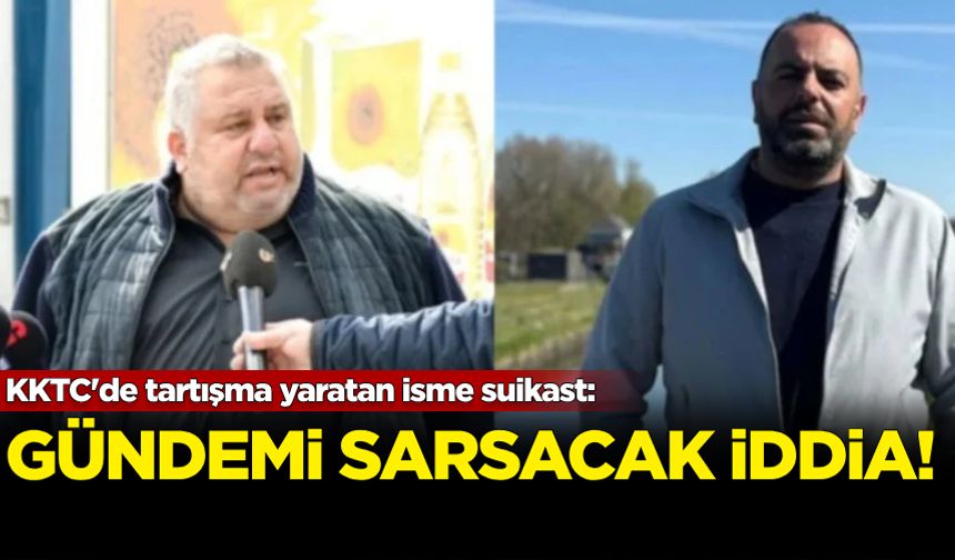 Gündemi sarsacak iddia: KKTC'de tartışma yaratan isme suikast
