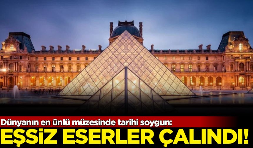 Dünyanın en ünlü müzesinde tarihi soygun