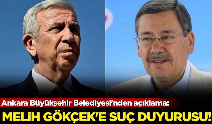 Ankara Büyükşehir Belediyesi'nden açıklama: Melih Gökçek'e suç duyurusu