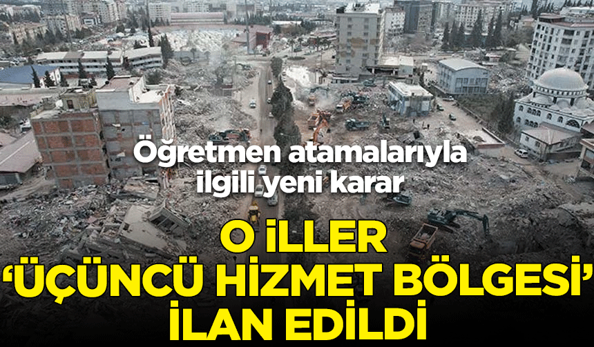 Deprem bölgesindeki bazı kentler 'üçüncü hizmet bölgesi' ilan edildi