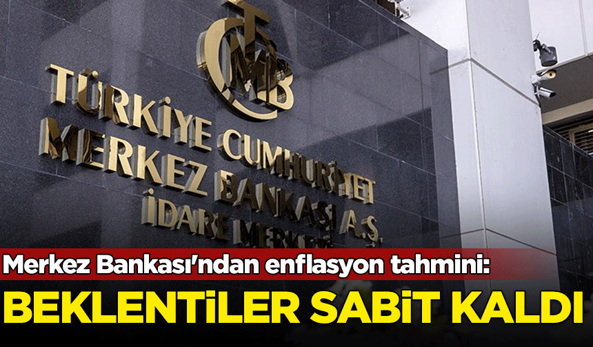 Merkez Bankası'ndan enflasyon tahmini açıklaması