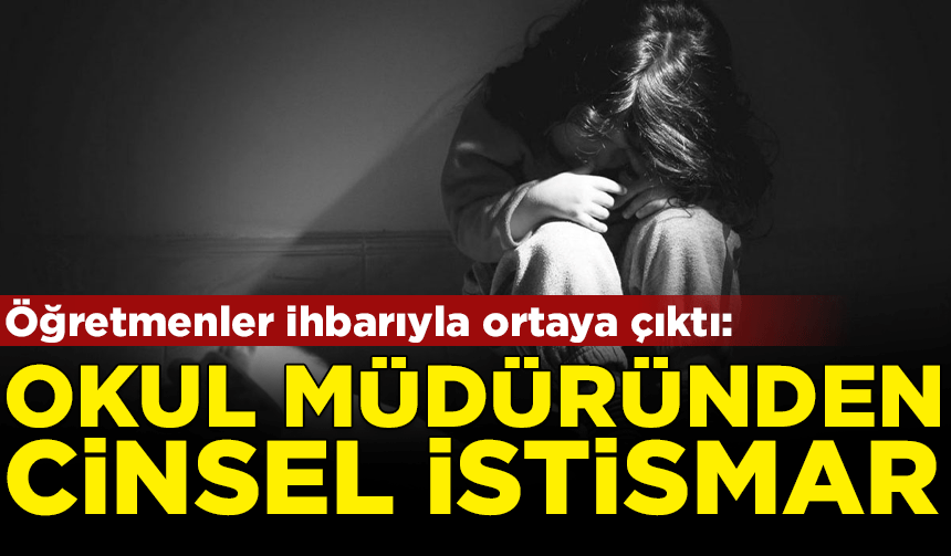 Öğretmenler ihbarıyla ortaya çıktı: Okul müdüründen taciz skandalı